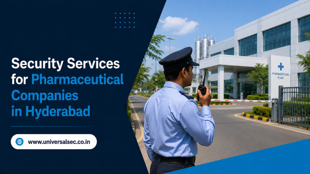 Security Services for Pharmaceutical Companies in Hyderabad